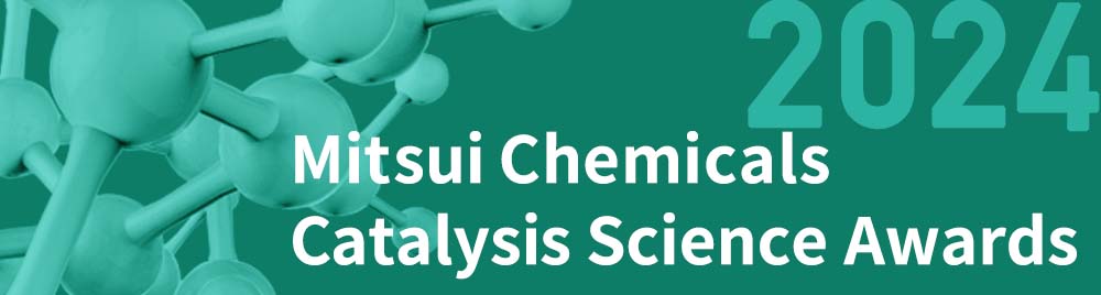 Mitsui Chemicals Catalysis Science Awards