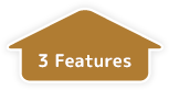 3 Features
